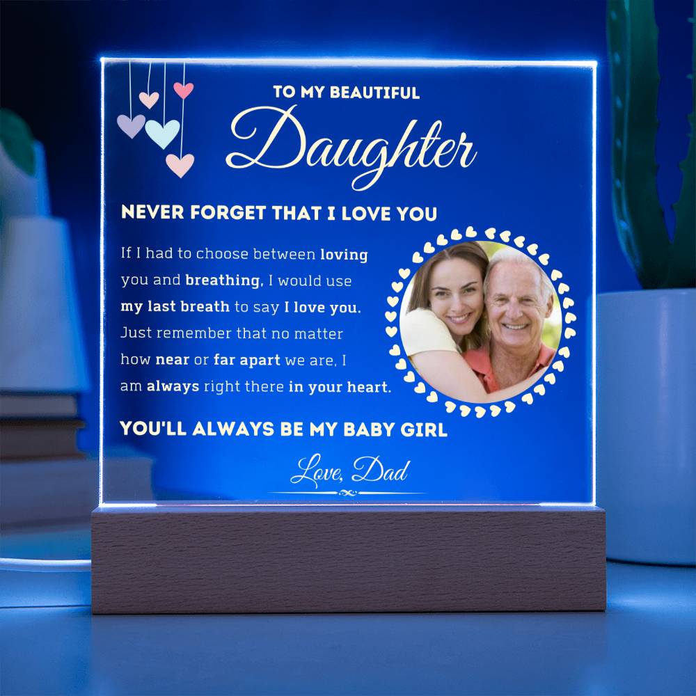 My Baby Girl - Acrylic Plaque (Dad - Daughter)