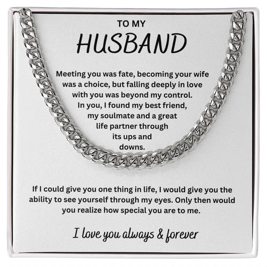 To My Husband - I Love You Always and Forever Chain