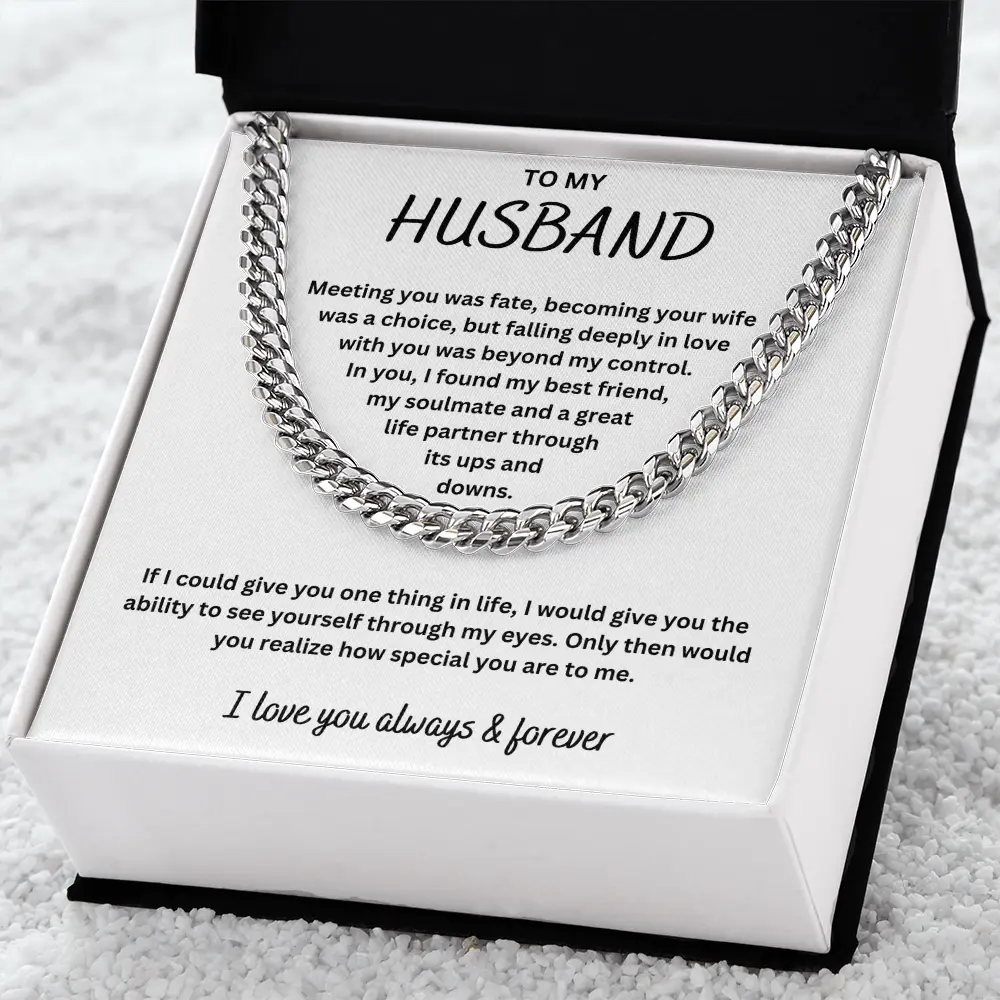 To My Husband - I Love You Always and Forever Chain