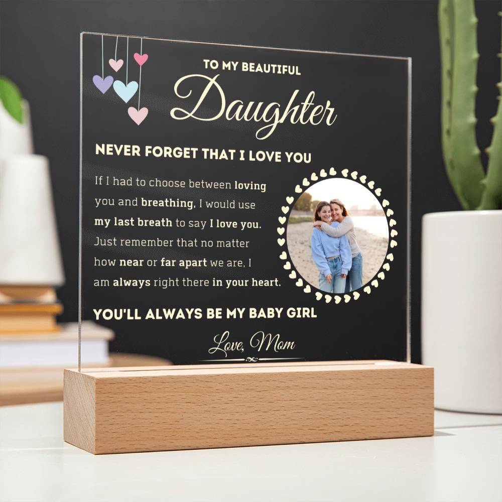 My Baby Girl - Acrylic Plaque (Mom - Daughter)