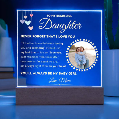 My Baby Girl - Acrylic Plaque (Mom - Daughter)