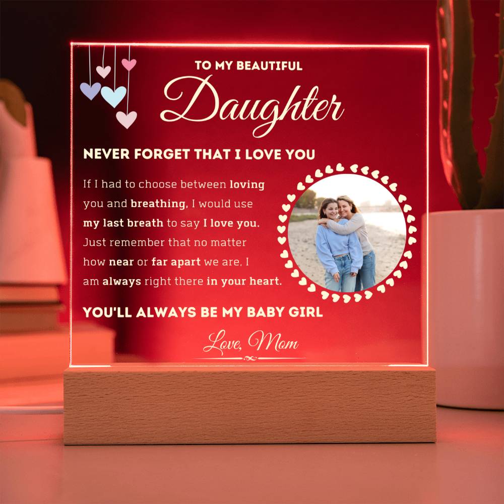 My Baby Girl - Acrylic Plaque (Mom - Daughter)